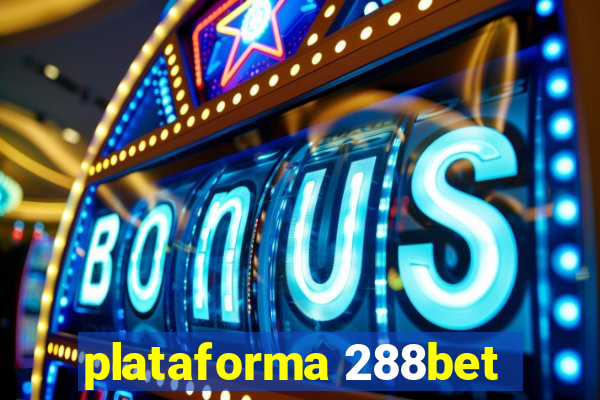 plataforma 288bet